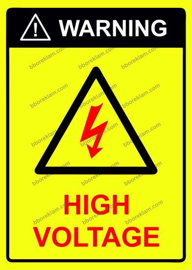 WARNING HIGH VOLTAGE Uyarı Levhası