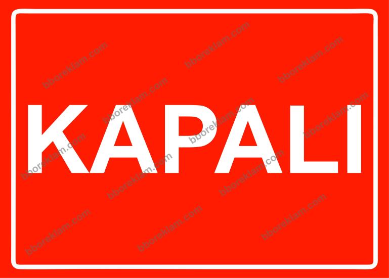 Kapalı Uyarı Levhası