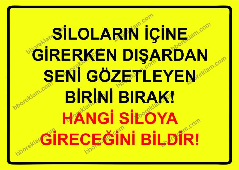 Siloların İçine Girerken Dışardan Seni Gözetleyen Birini Bırak! Hangi Siloya Gideceğini   Bildir! Uyarı Levhası