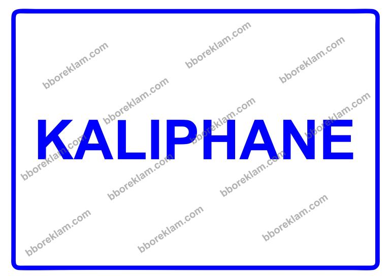 Kalıphane Uyarı Levhası