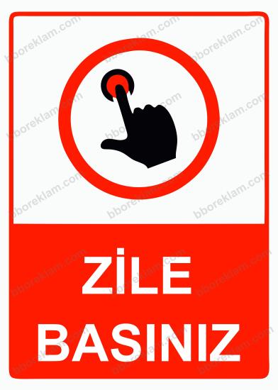 Zile Basınız Uyarı Levhası
