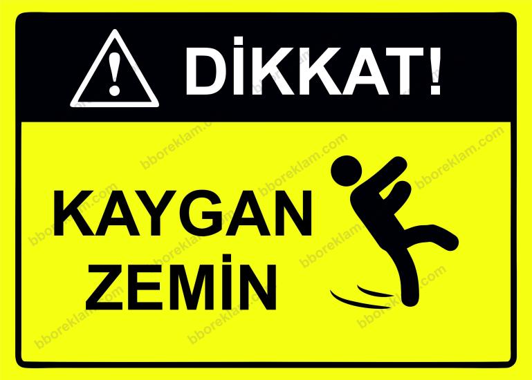 Dikkat! Kaygan Zemin Uyarı Levhası