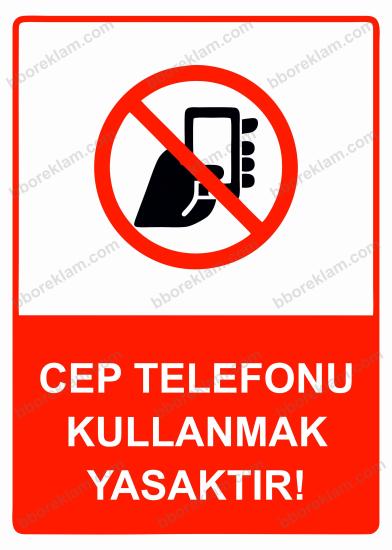 Cep Telefonu Kullanmak Yasaktır! Uyarı Levhası