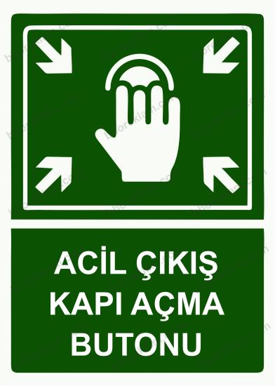 Acil Çıkış Kapı Açma Butonu Uyarı Levhası