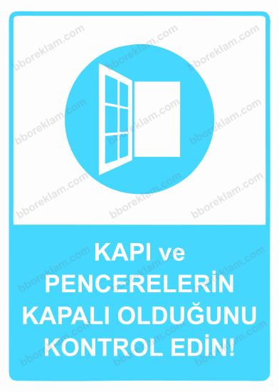 Kapı ve Pencerelerin Kapalı Olduğunu Kontrol edin! Uyarı Levhası