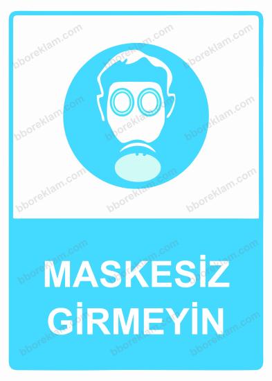 Maskesiz Girmeyin Uyarı Levhası