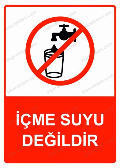 İçme Suyu Değildir Uyarı Levhası