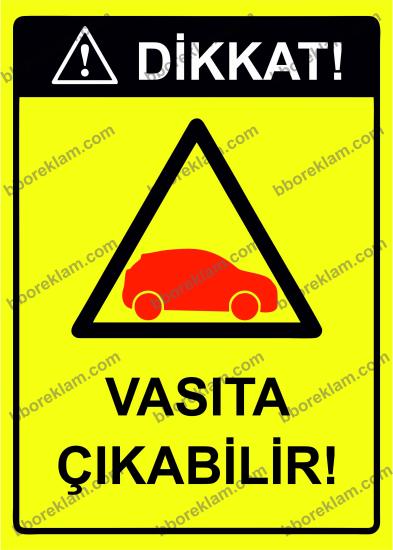 Dikkat! Vasıta Çıkabilir! Uyarı Levhası