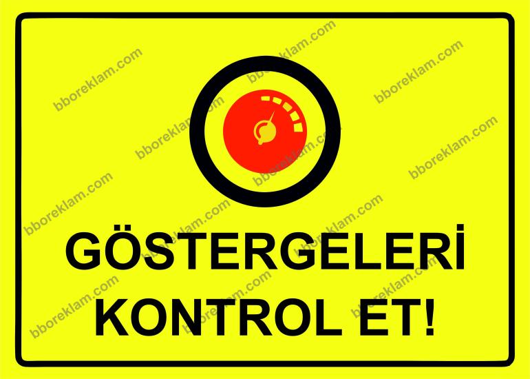 Göstergeleri Kontrol Et! Uyarı Levhası