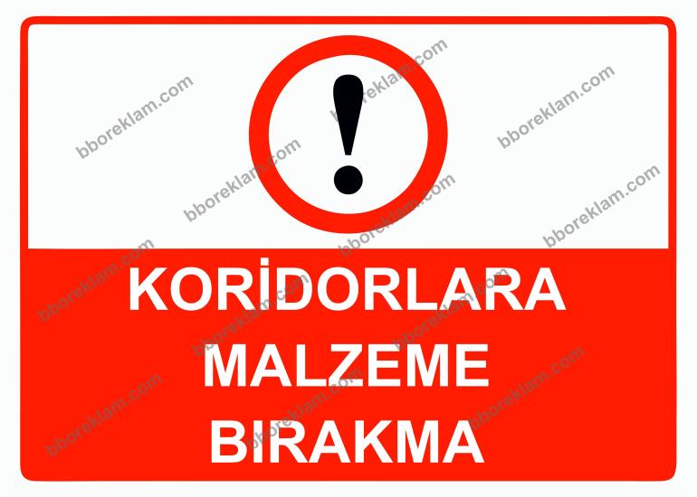 Koridorlara Malzeme Bırakma Uyarı Levhası