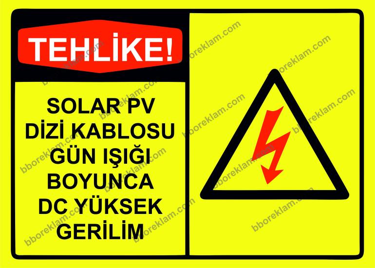 Tehlike! Solar Pv Dizi Kablosu Gün Işığı Boyunca Dc Yüksek Gerilim Uyarı Levhası