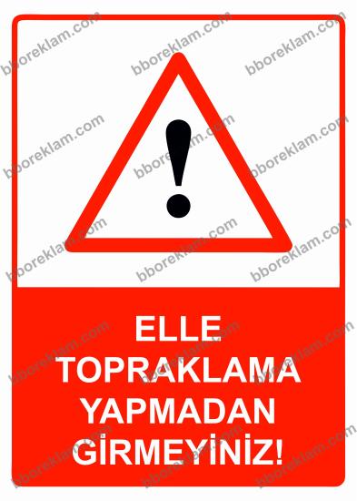 Elle Topraklama Yapmadan Girmeyiniz! Uyarı Levhası