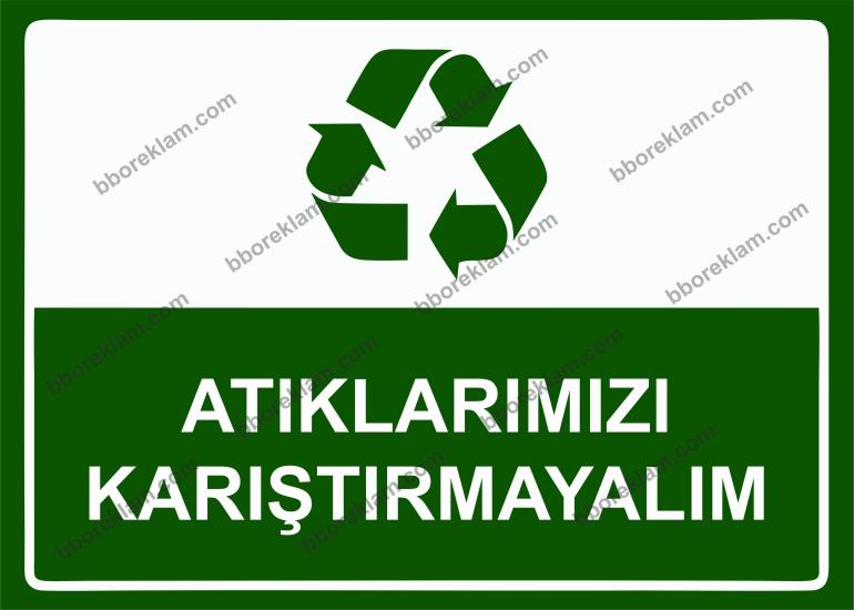 Atıklarımızı Karıştırmayalım Uyarı Levhası