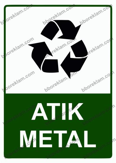Atık Metal Uyarı Levhası