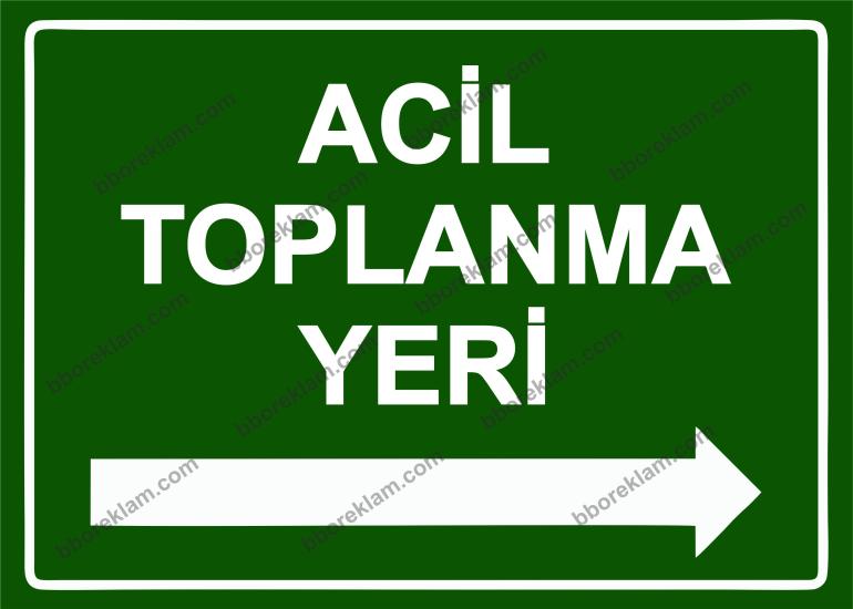 Acil Toplanma Yeri Uyarı Levhası