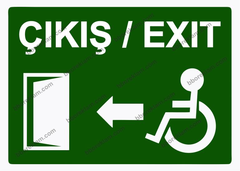Çıkış/Exıt Uyarı Levhası