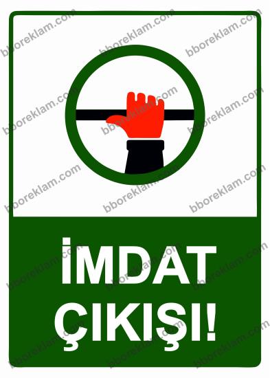 İmdat Çıkışı! Uyarı Levhası