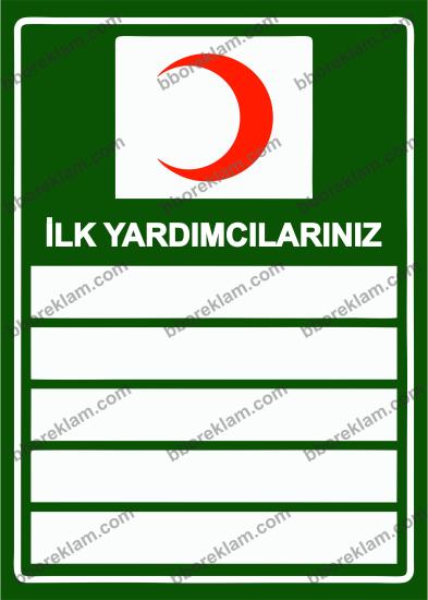 İlk Yardımcılarınız Uyarı Levhası