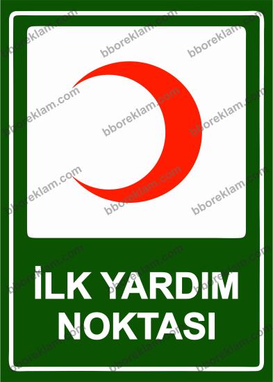 İlk Yardım Noktası Uyarı Levhası