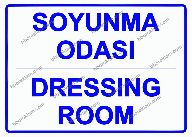 Soyunma Odası Dressing Room Uyarı Levhası
