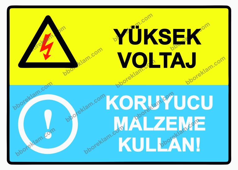Yüksek Voltaj  Koruyucu Malzeme Kullan! Uyarı Levhası