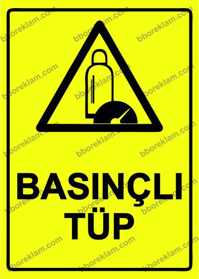 Basınçlı Tüp Uyarı Levhası