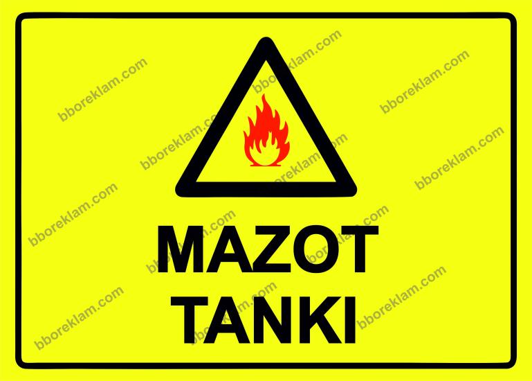 Mazot Tankı Uyarı Levhası