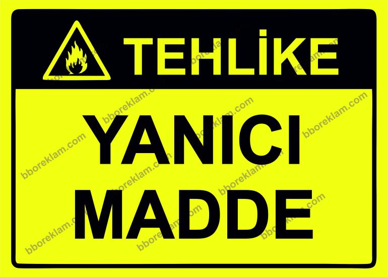 Tehlike Yanıcı Madde Uyarı Levhası