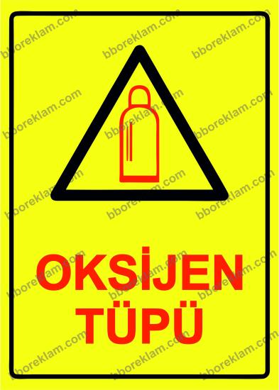 Oksijen Tüpü Uyarı Levhası