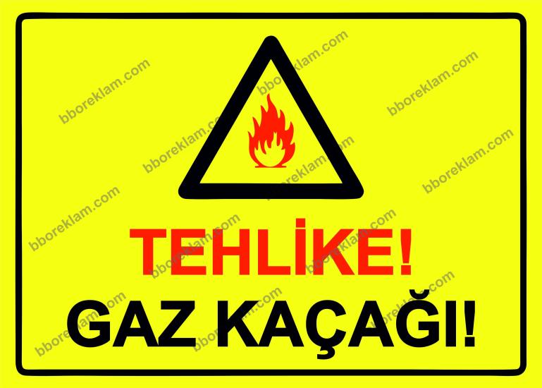 Tehlike! Gaz Kaçağı! Uyarı Levhası
