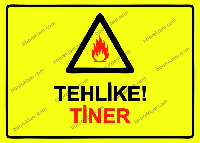 Tehlike!  Tiner Uyarı Levhası