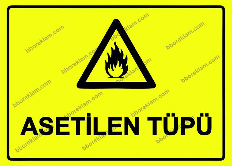 Asetilen Tüpü Uyarı Levhası