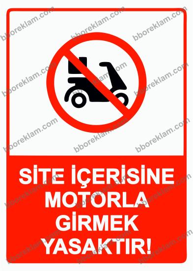 Site İçerisine Motorla Girmek Yasaktır! Uyarı Levhası