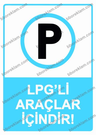 LPG’li Araçlar İçindir! Uyarı Levhası