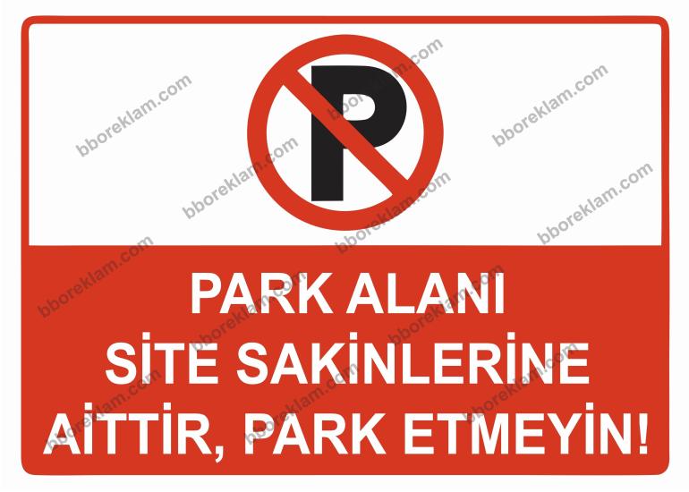 Park Alanı Site Sakinlerine Aittir, Park Etmeyiniz Uyarı Levhası