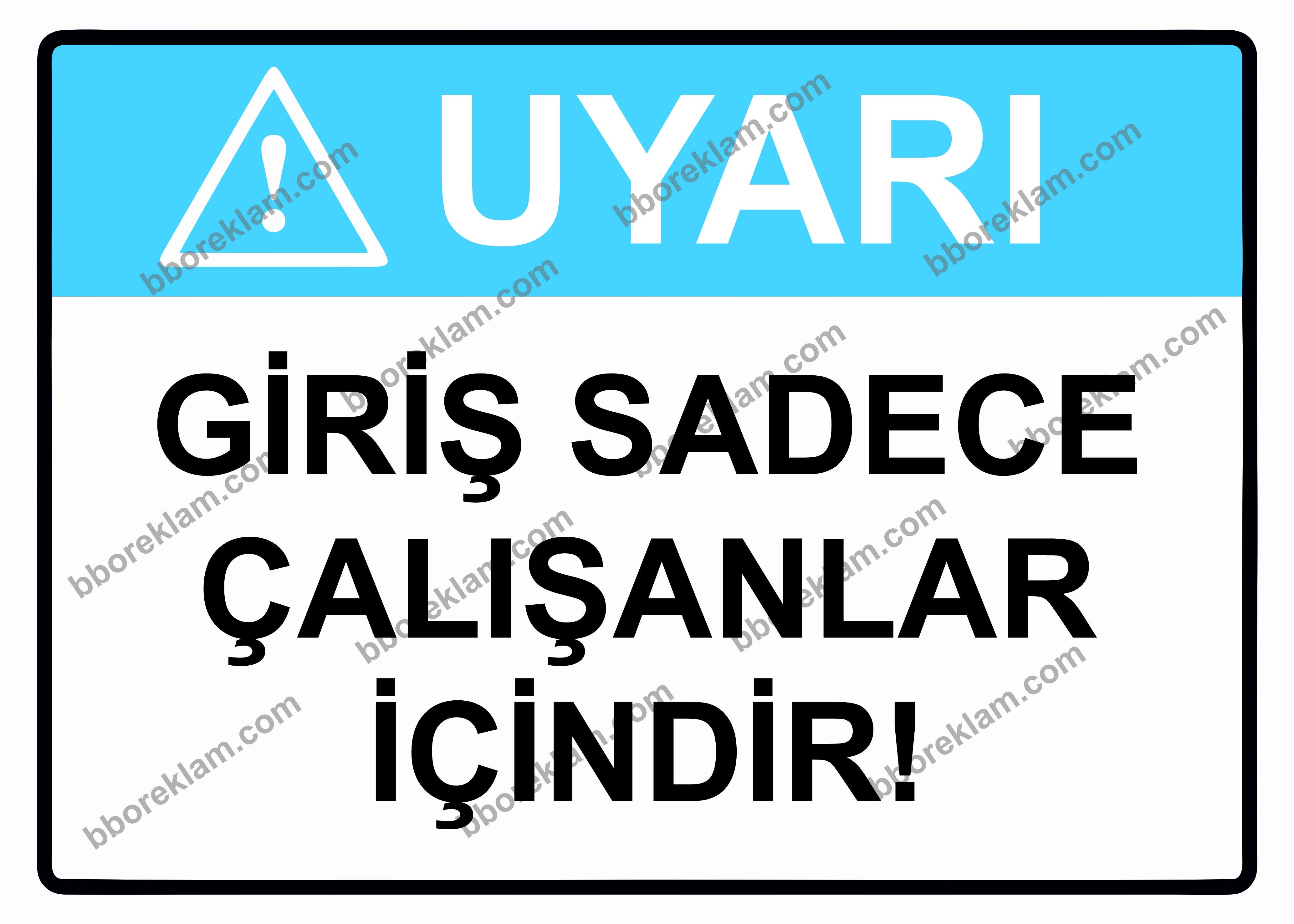 Uyarı Giriş Sadece Çalışanlar İçindir Uyarı Levhası