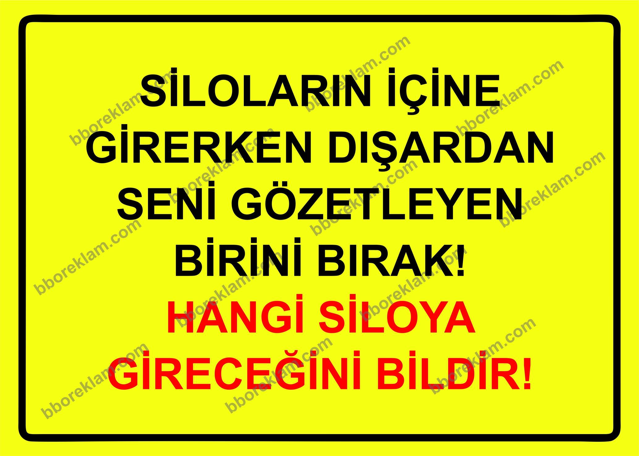 Özel Mülk Girmek Yasaktır! Uyarı Siloların İçine Girerken Dışardan Seni Gözetleyen Birini Bırak! Hangi Siloya Gideceğini   Bildir! Uyarı Levhası