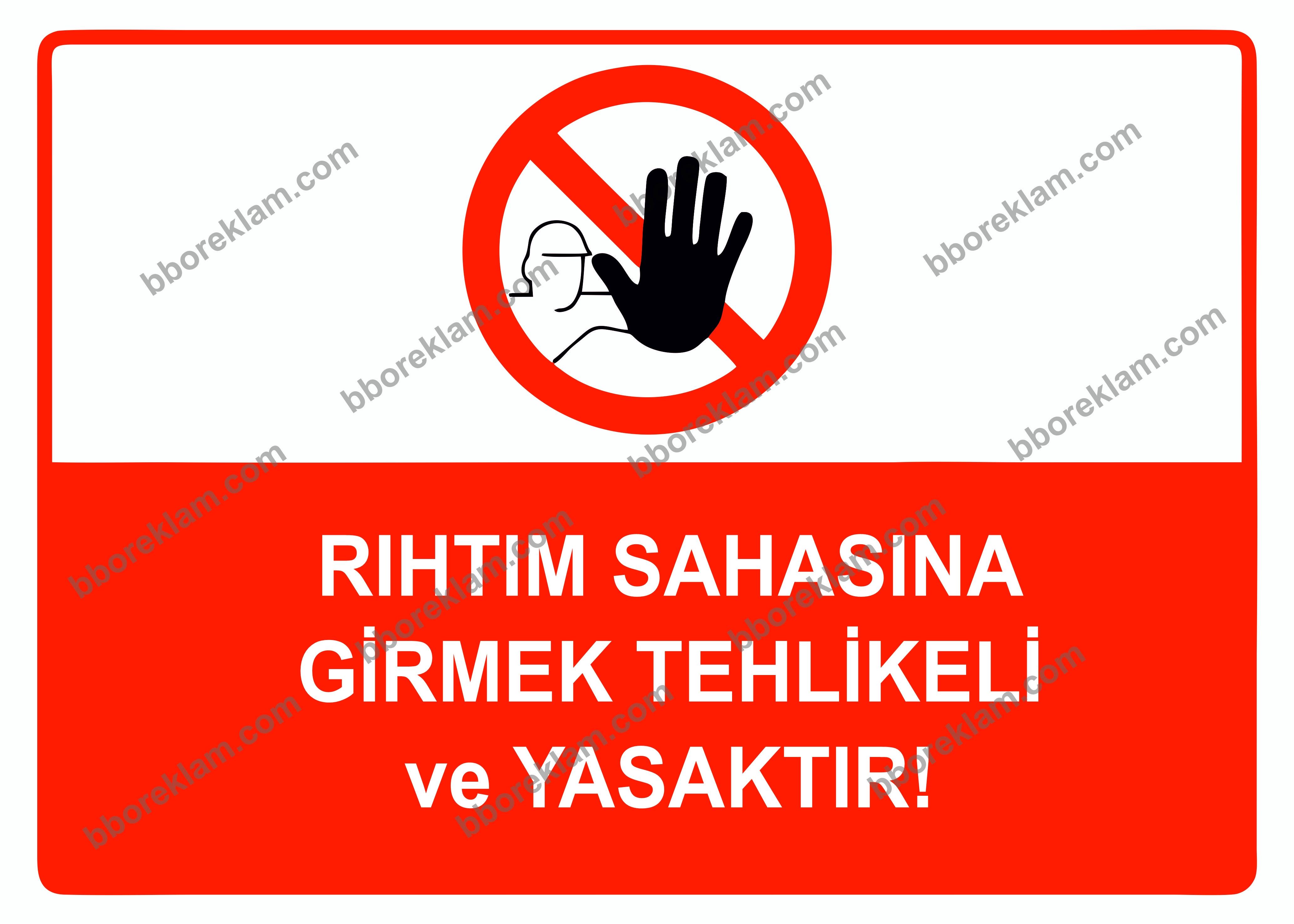 Rıhtım Sahasına Girmek Tehlikeli ve Yasaktır Uyarı Levhası