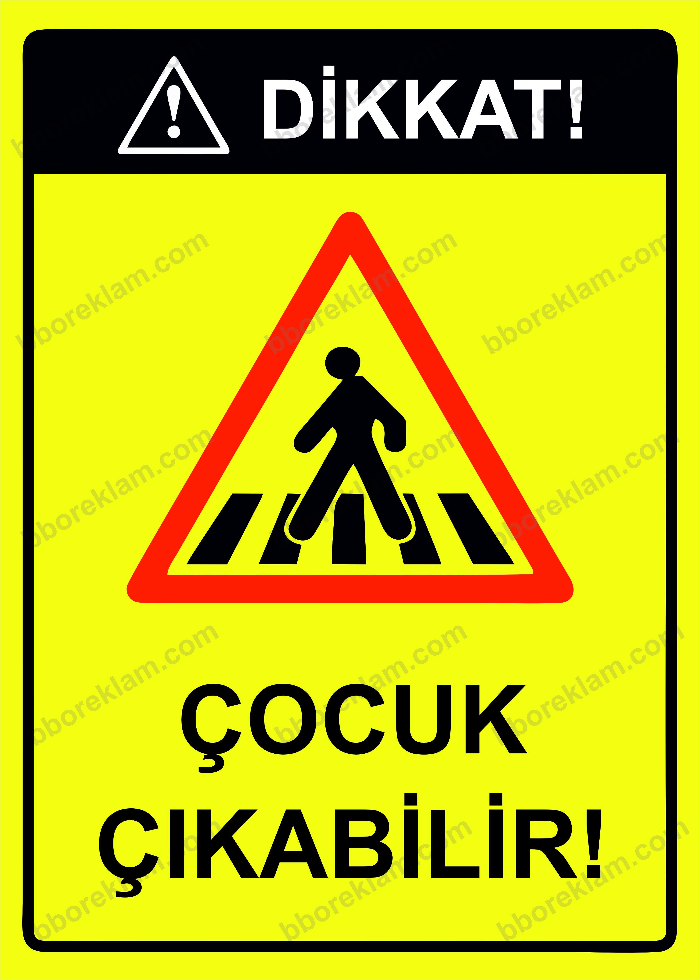 Dikkat! Çocuk Çıkabilir! Uyarı Levhası