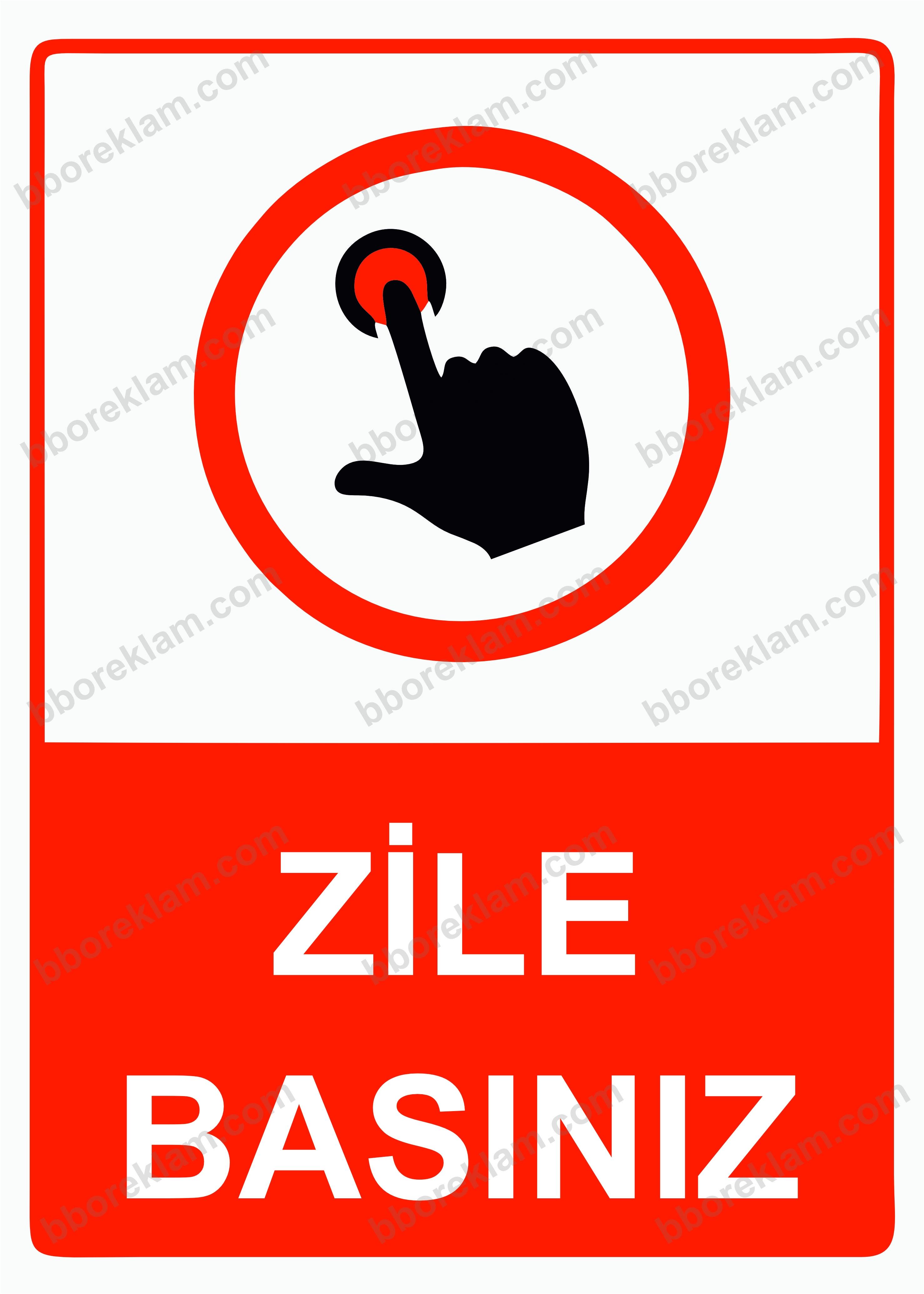 Zile Basınız Uyarı Levhası