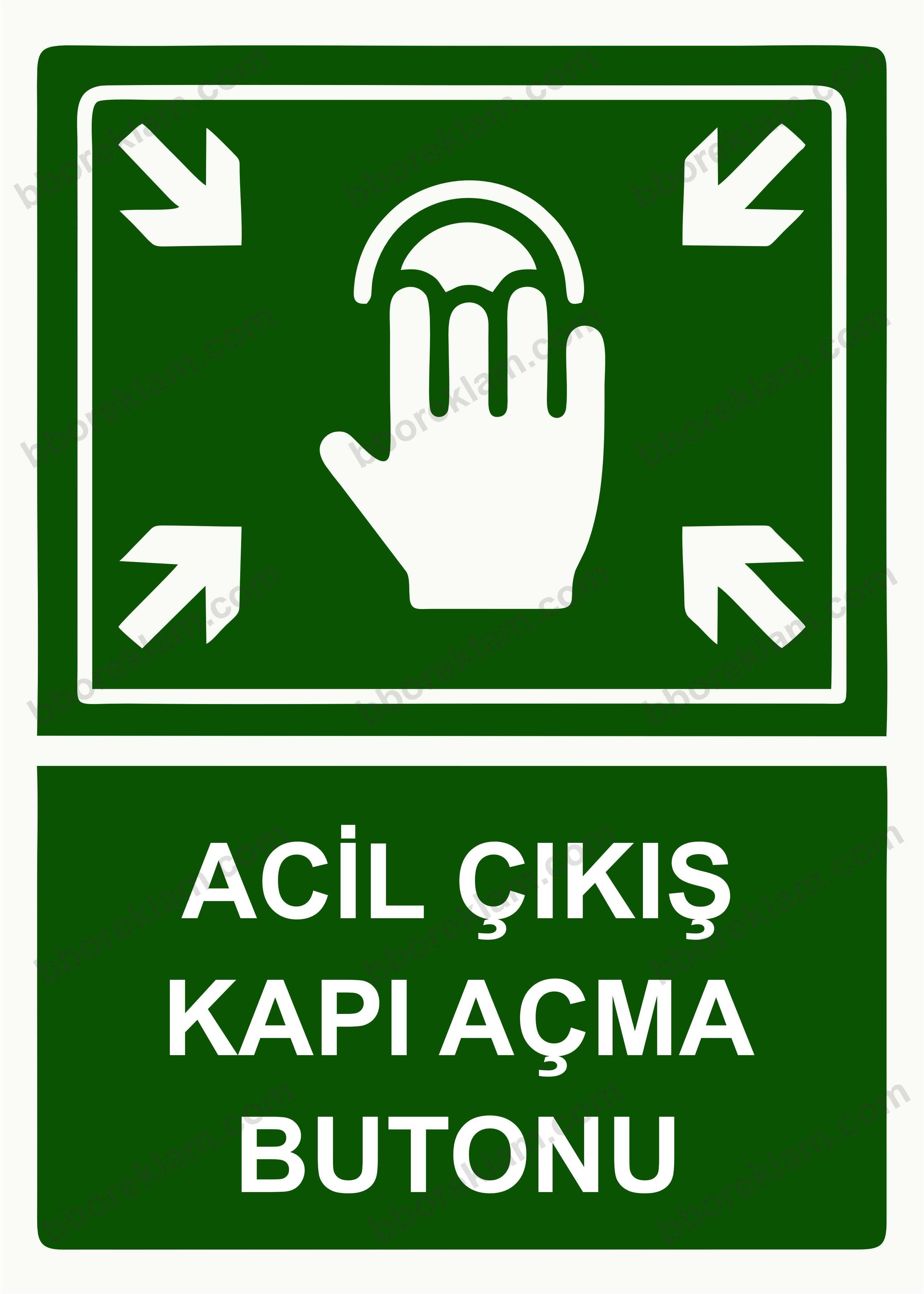 Acil Çıkış Kapı Açma Butonu Uyarı Levhası