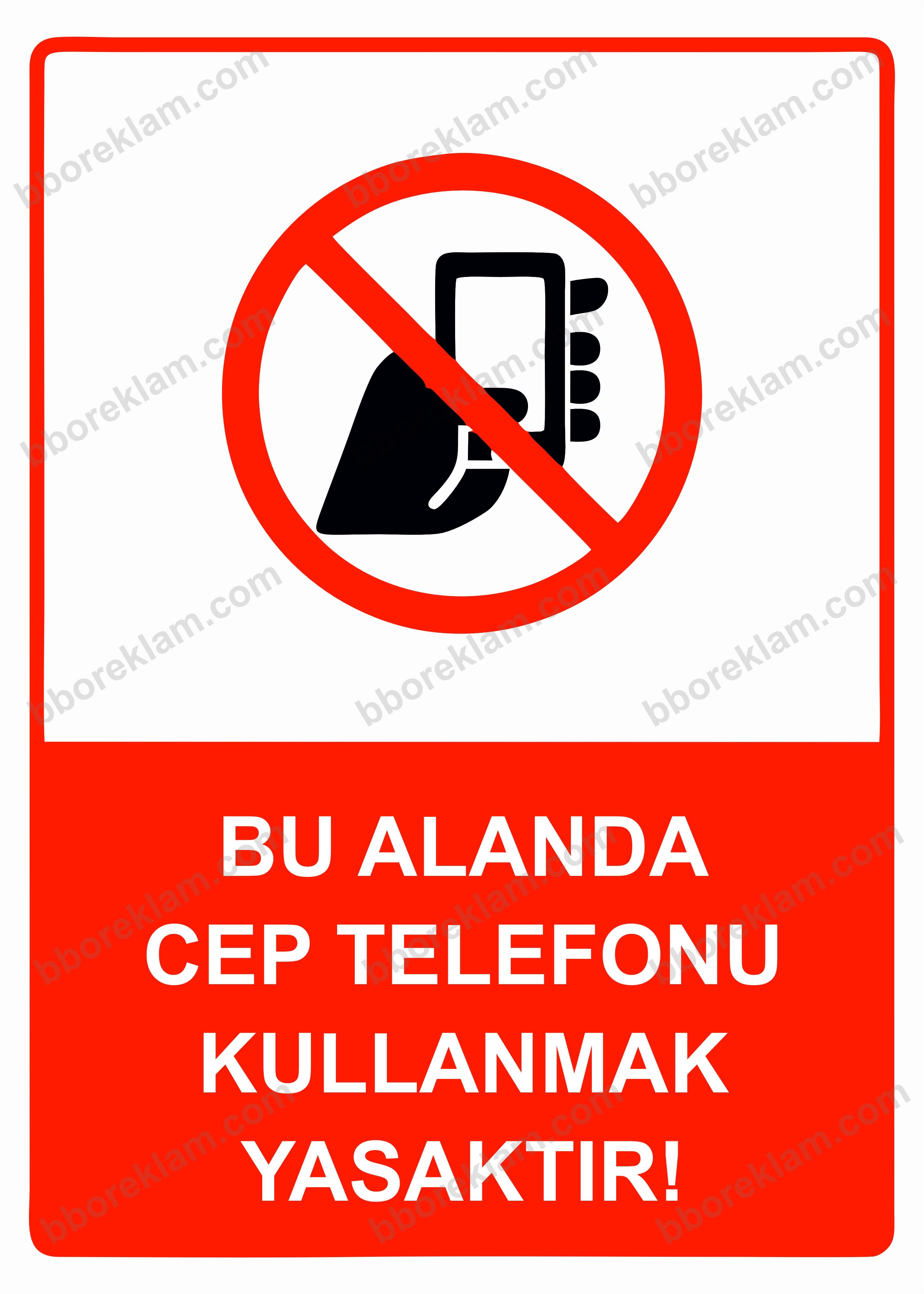 Bu Alanda Cep Telefonu Kullanmak Yasaktır Uyarı Levhası
