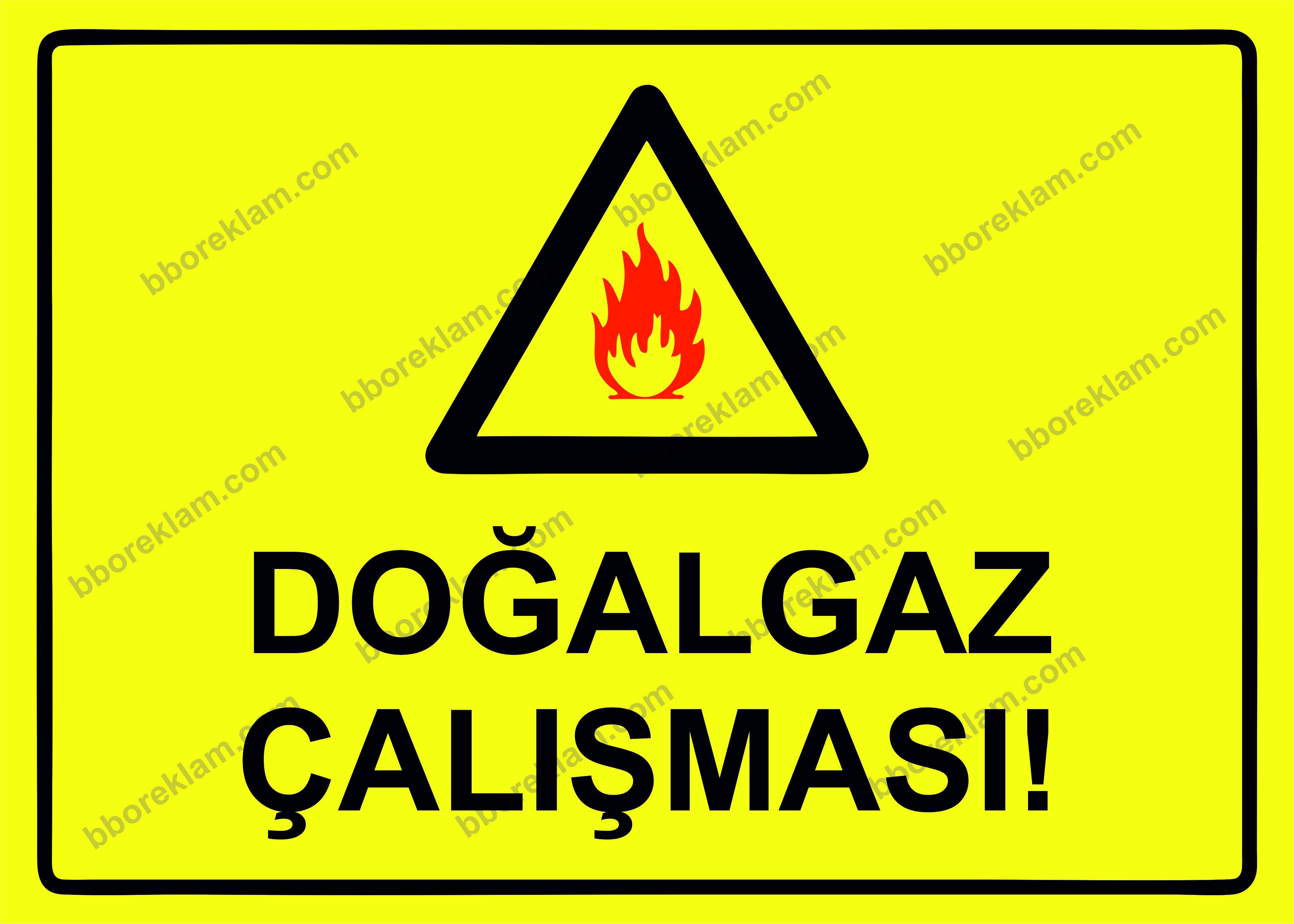 Doğalgaz Çalışması! Uyarı Levhası