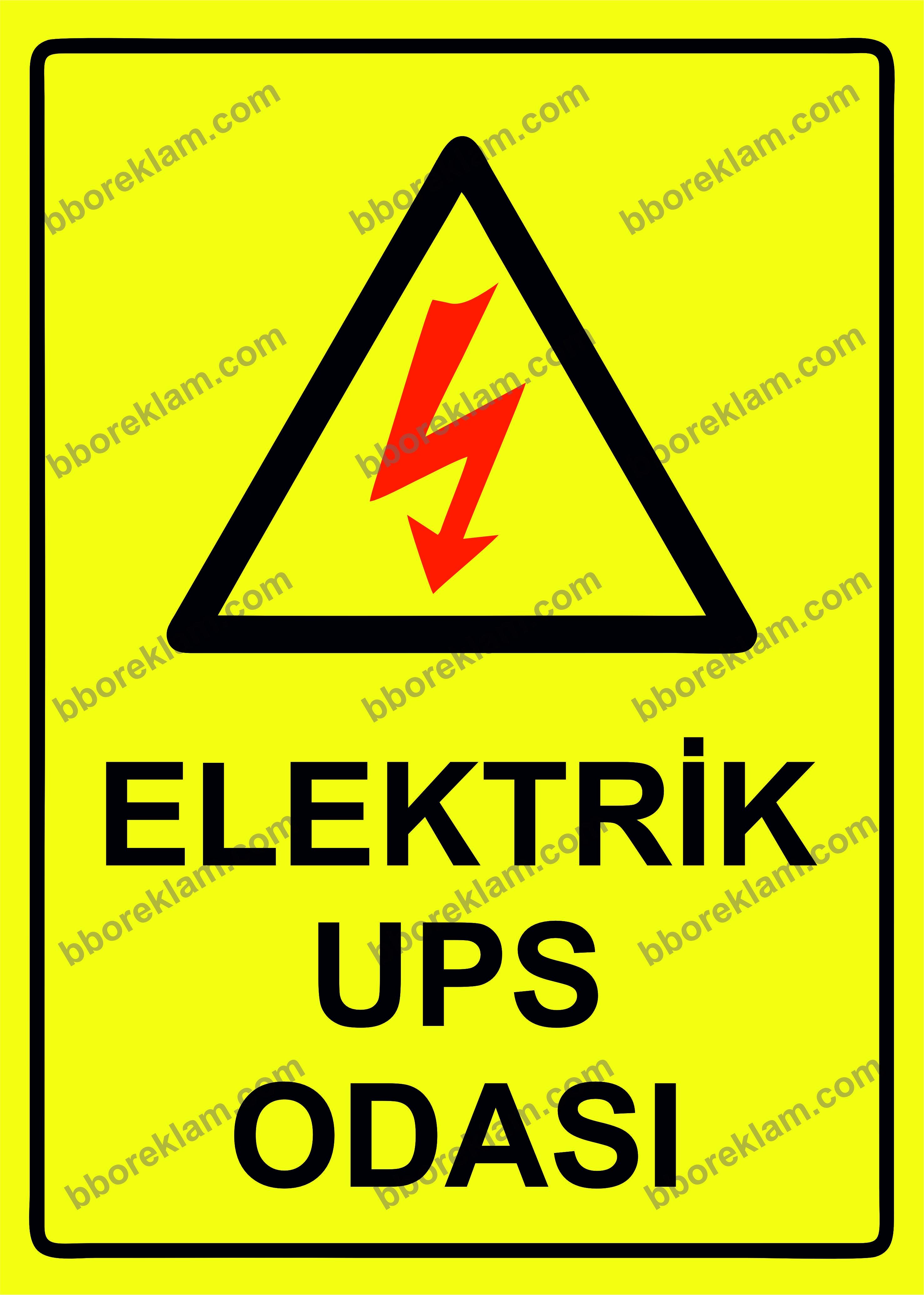 Elektrik UPS Odası Uyarı Levhası