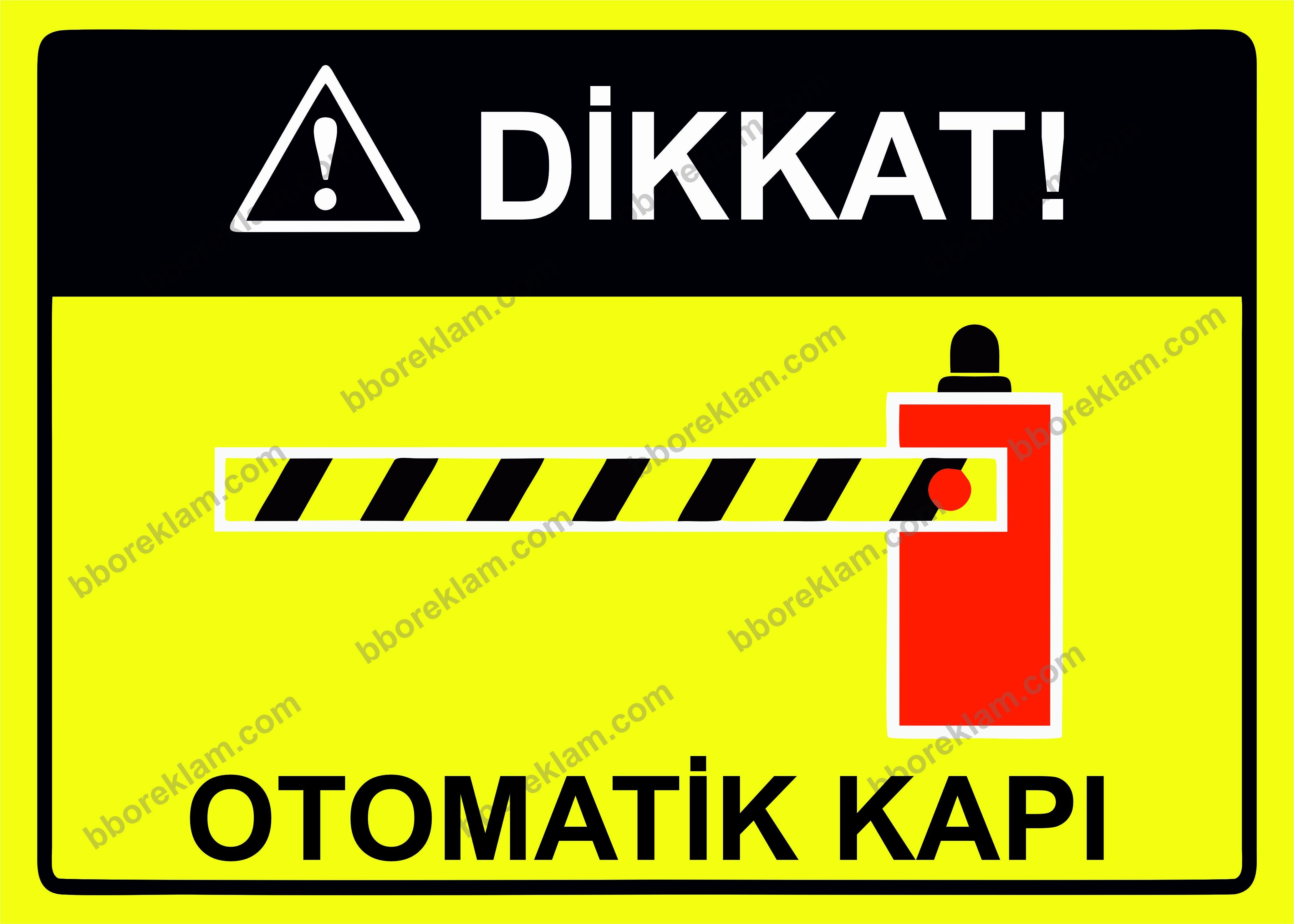 Dikkat! Otomatik Kapı  Uyarı Levhası