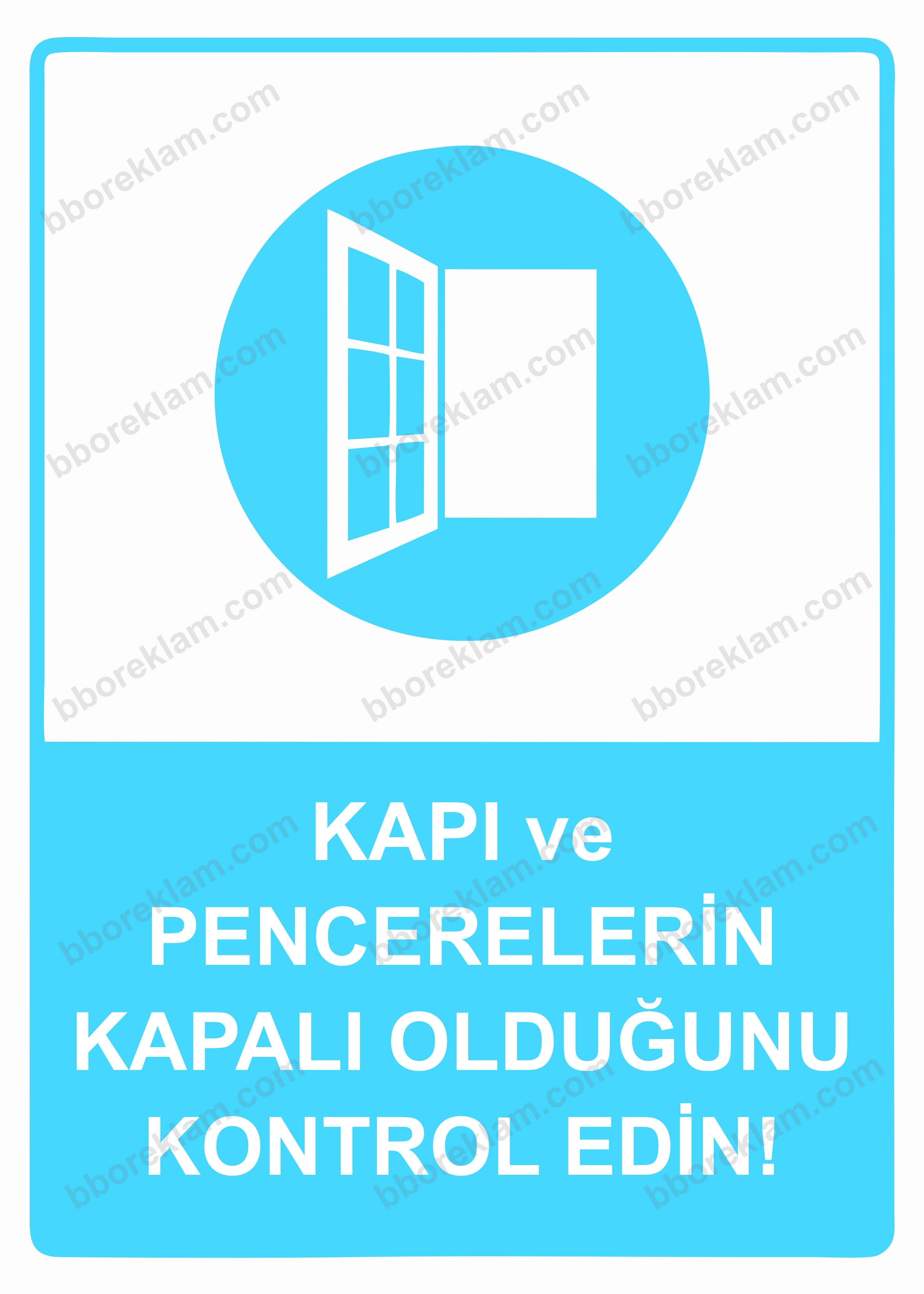 Kapı ve Pencerelerin Kapalı Olduğunu Kontrol edin! Uyarı Levhası