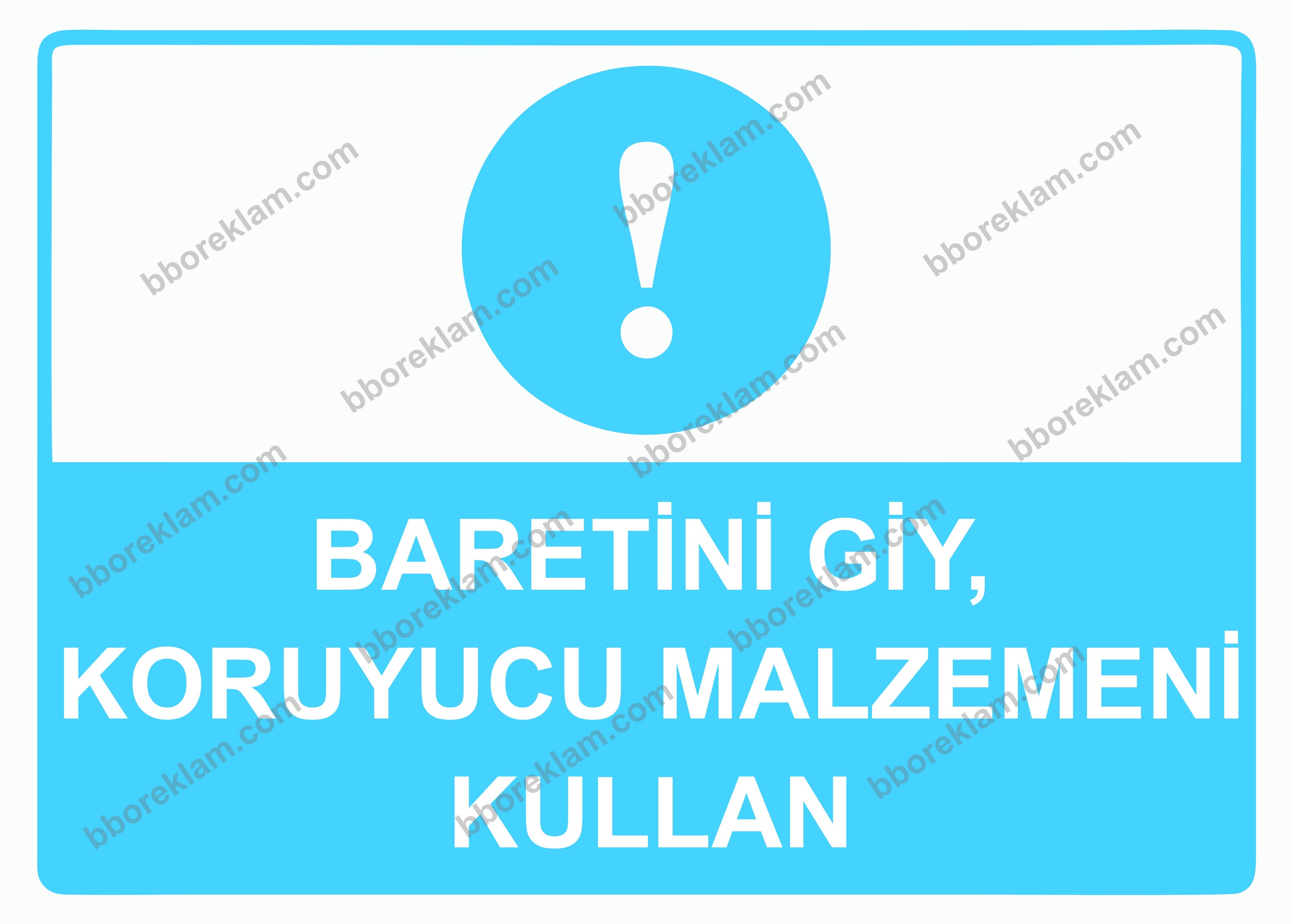 Baretini Giy, Koruyucu Malzemeni Kullan Uyarı Levhası