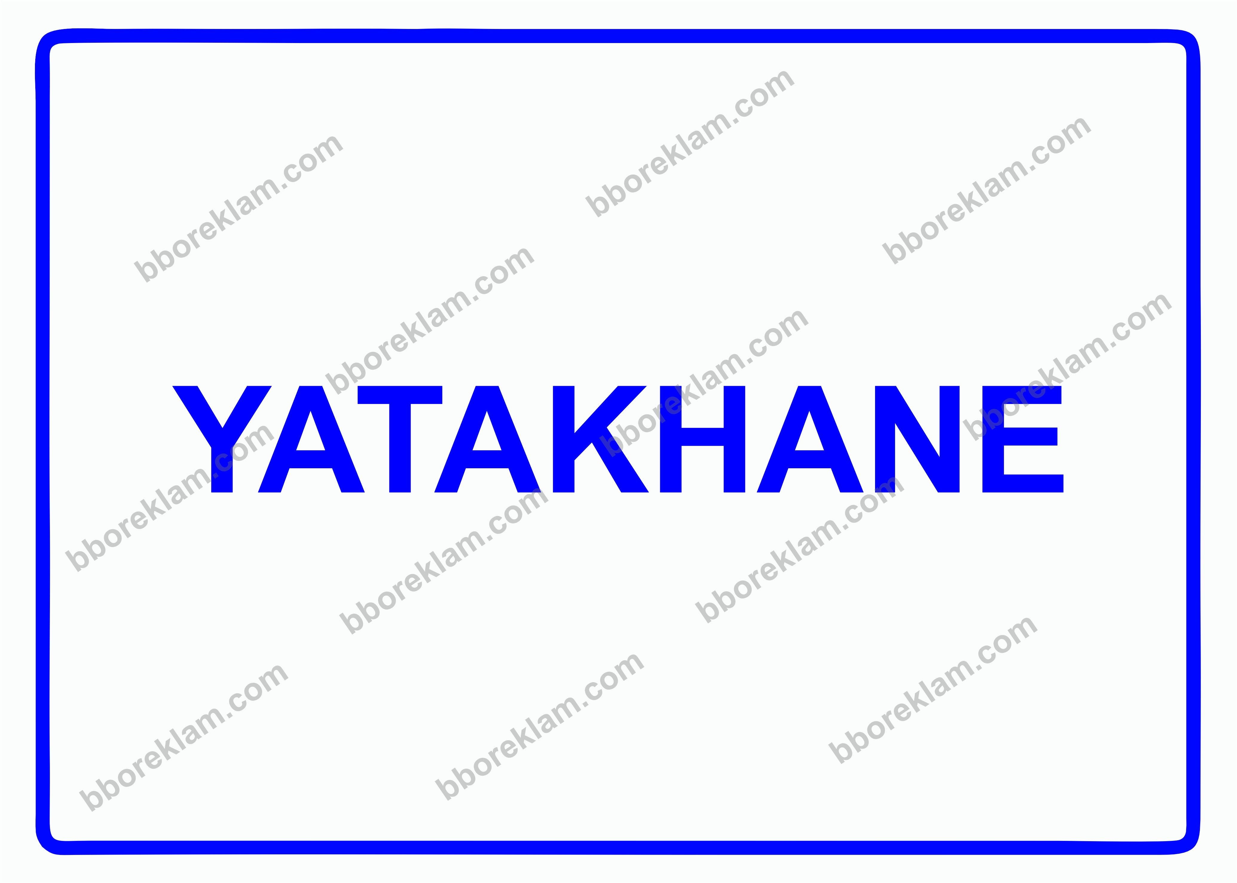 Yatakhane Uyarı Levhası