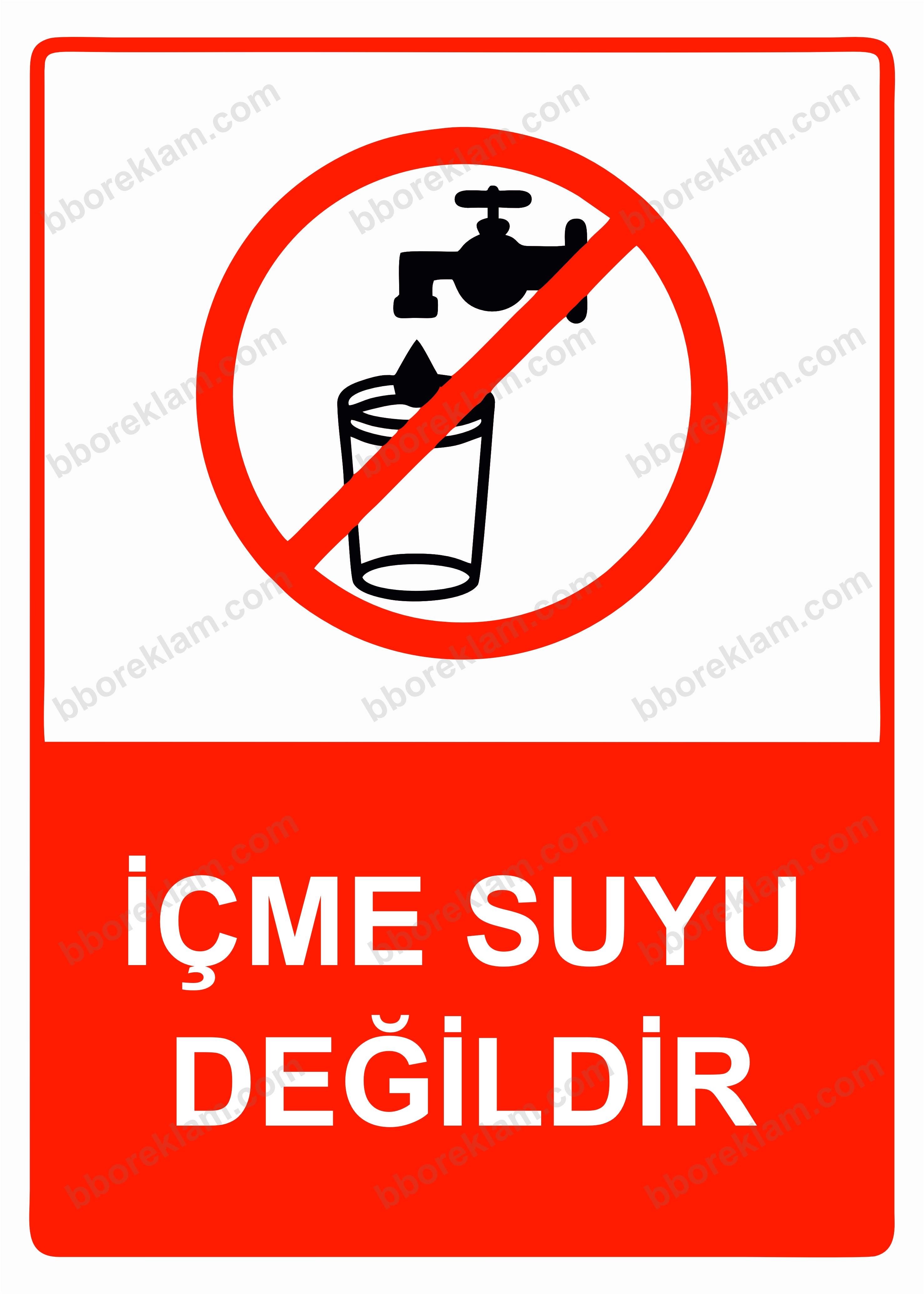 İçme Suyu Değildir Uyarı Levhası