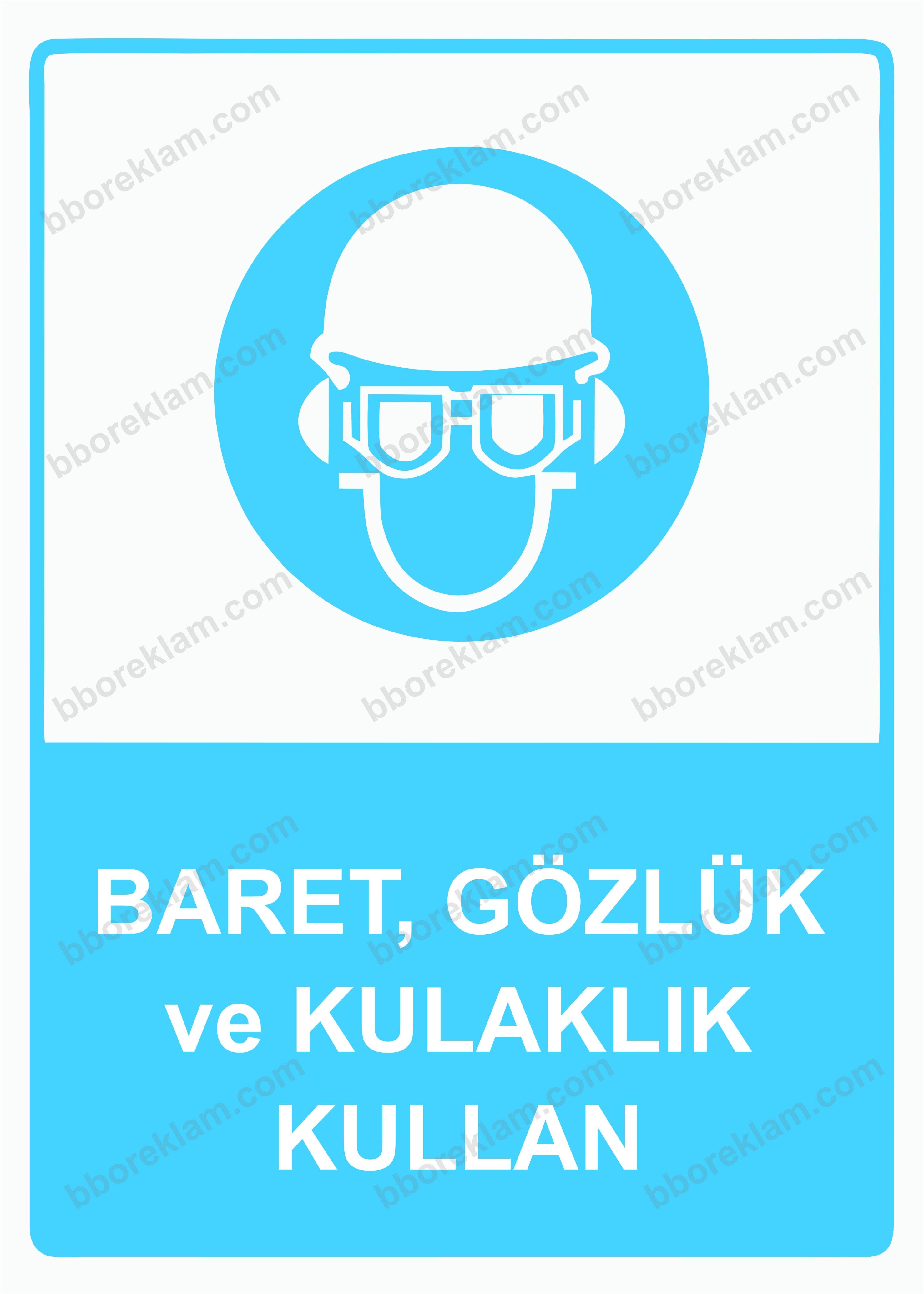 Baret, Gözlük ve Kulaklık Kullan Uyarı Levhası